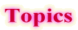 Topics